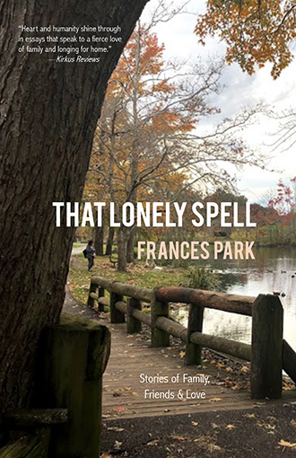 That Lonely Spell: Stories of Family, Friends & Love